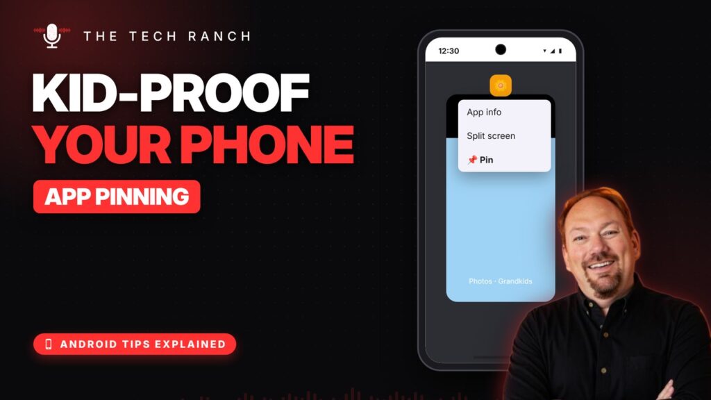 Kid-Proof Your Android Phone: Lock It to One App (App Pinning) - The Tech Ranch