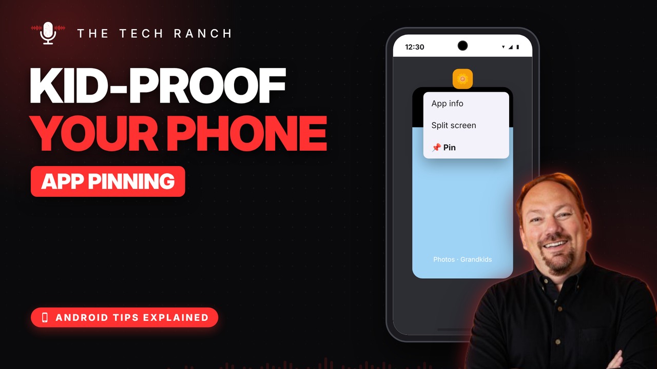 Kid-Proof Your Android Phone: Lock It to One App (App Pinning) - The Tech Ranch
