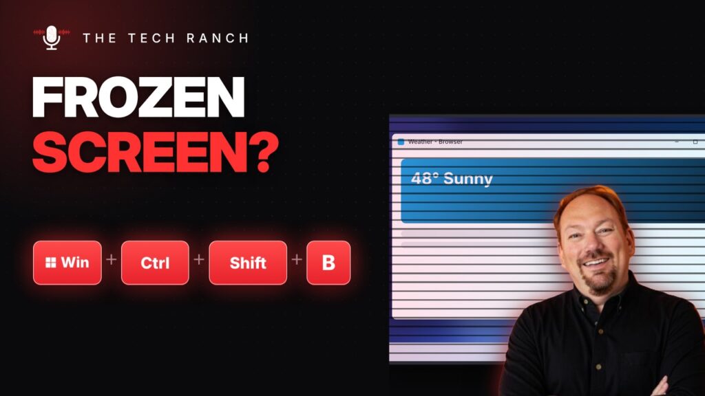 Fix a Frozen or Glitchy Screen: Windows Key + Ctrl + Shift + B - The Tech Ranch