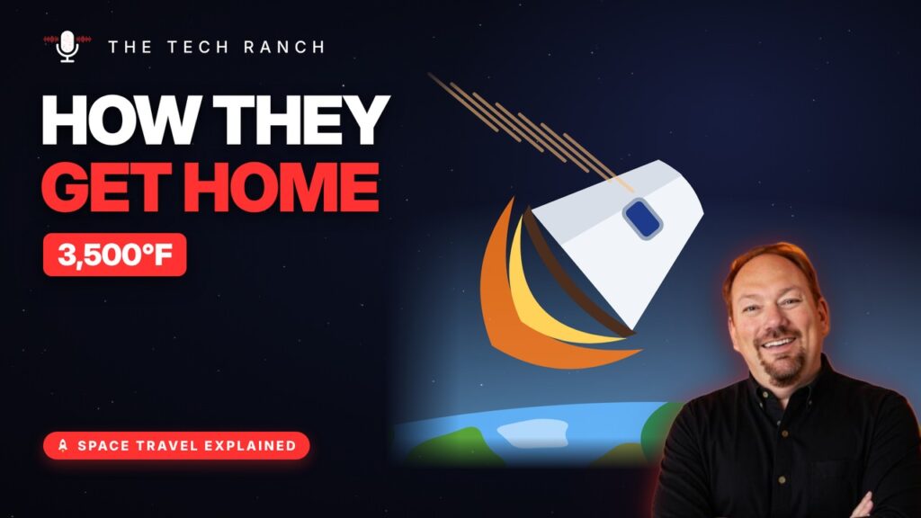How Do Astronauts Get Back to Earth? Re-entry Explained - The Tech Ranch