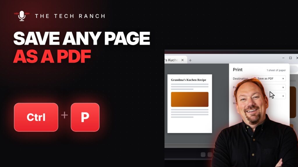 Print or Save Any Web Page as a PDF: Ctrl + P - The Tech Ranch