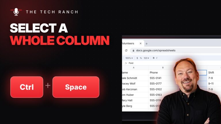 Select a Whole Column Instantly: Ctrl + Space (Sheets & Excel) - The Tech Ranch