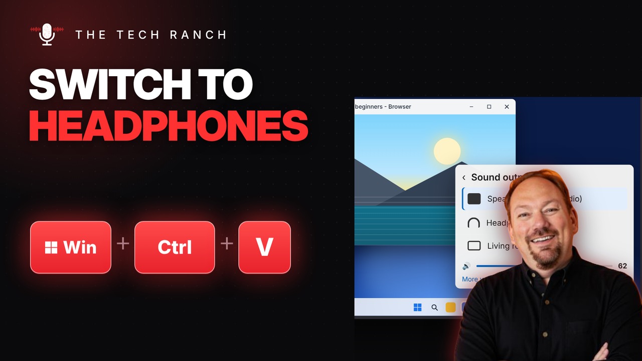 Switch Speakers and Headphones Fast: Windows Key + Ctrl + V (Windows 11) - The Tech Ranch