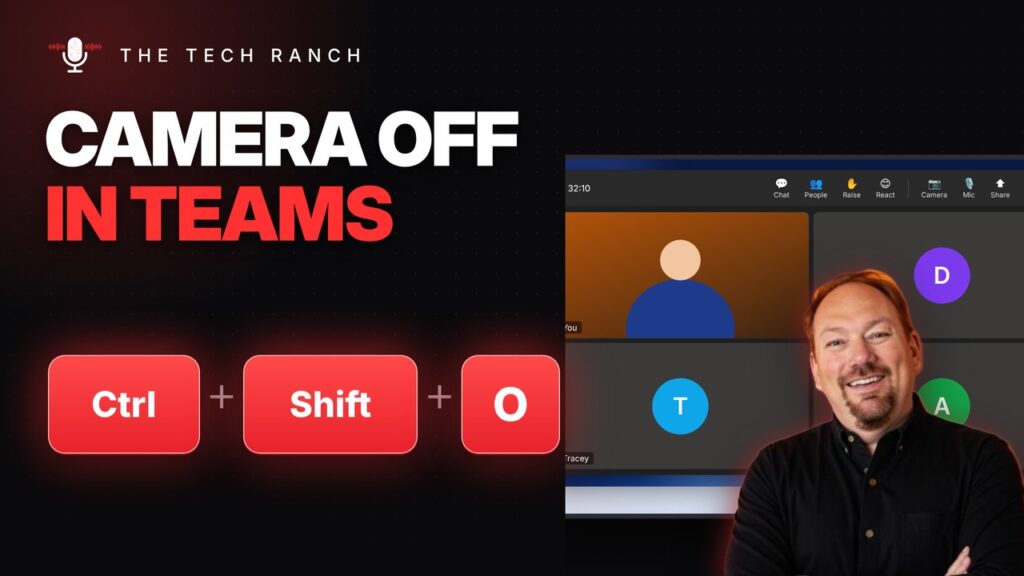 Turn Your Camera Off in Teams Instantly: Ctrl + Shift + O - The Tech Ranch