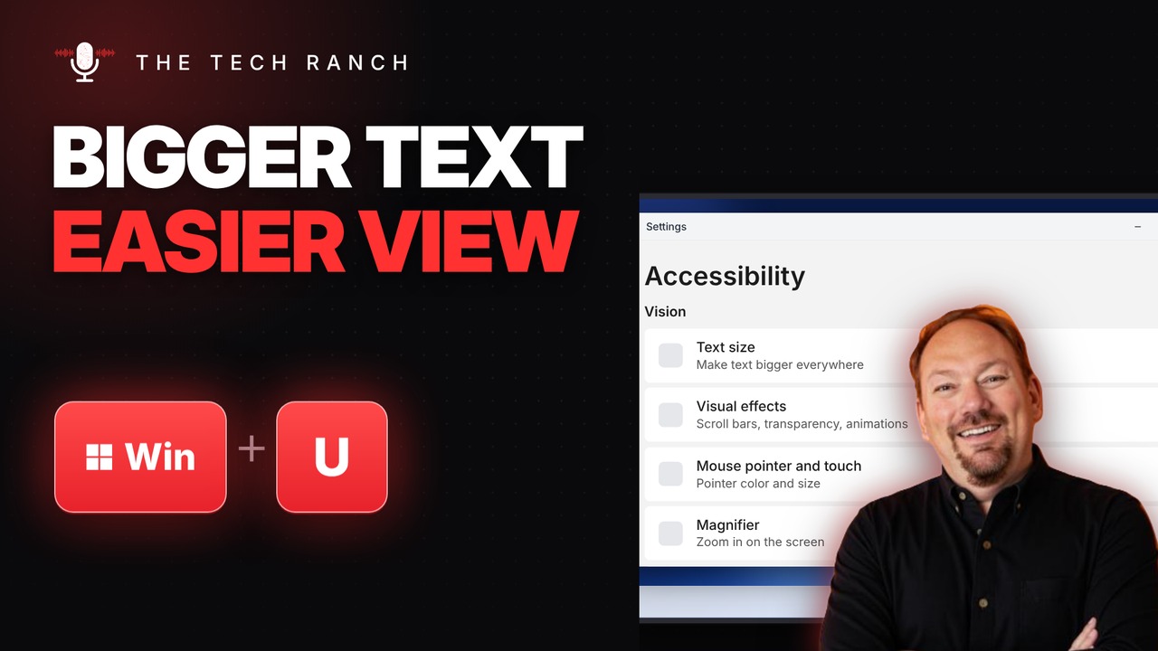 Bigger Text and Easier Viewing on Windows: Windows Key + U - The Tech Ranch