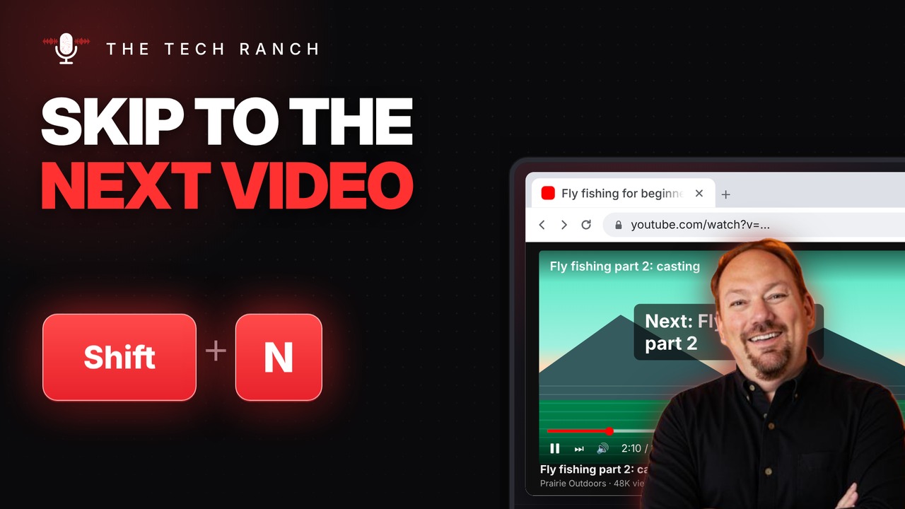 Skip to the Next YouTube Video: Shift + N (Plus Frame by Frame) - The Tech Ranch
